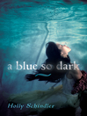A Blue So Dark (eBook)